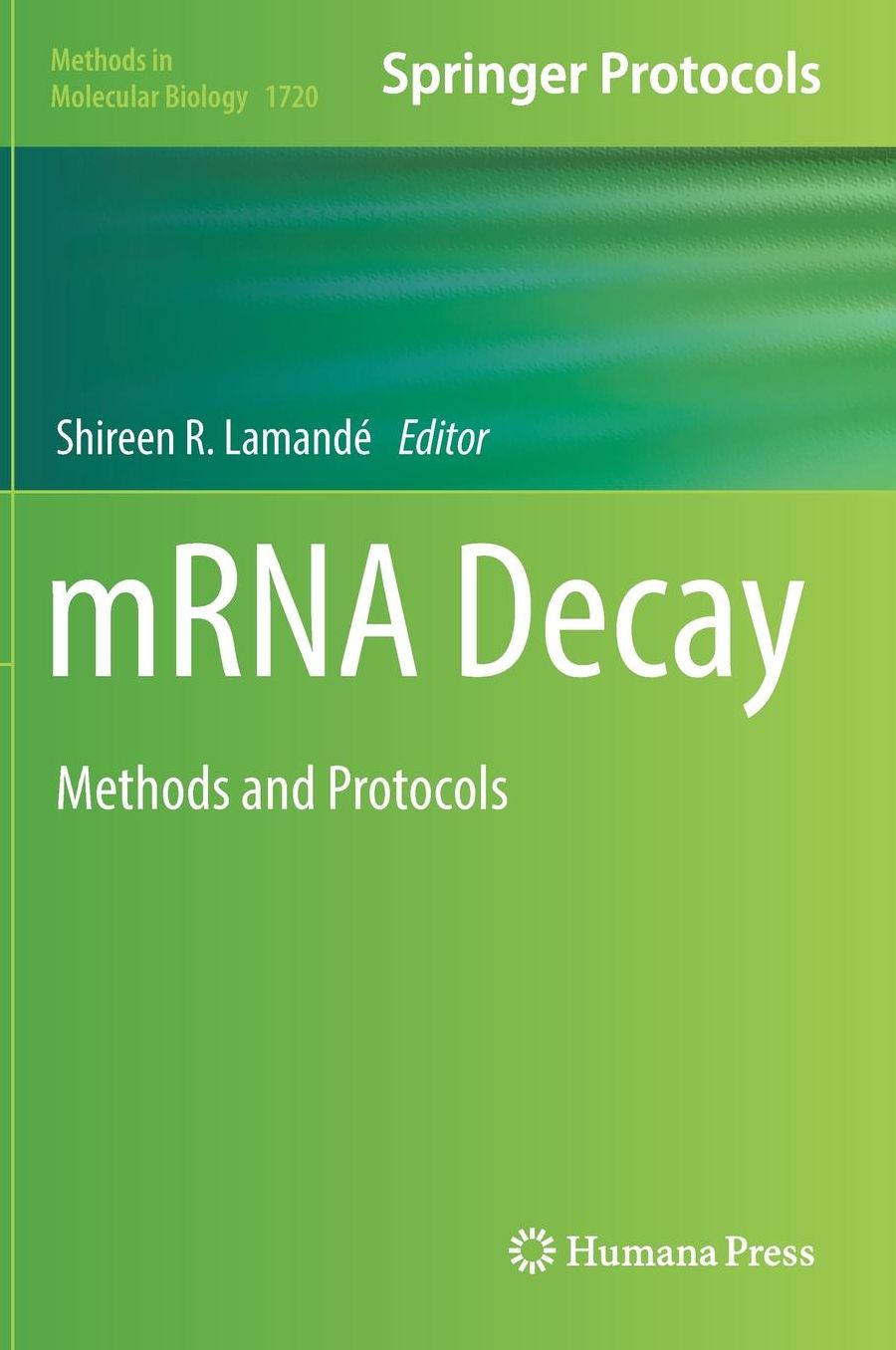 mRNA Decay: Methods and Protocols