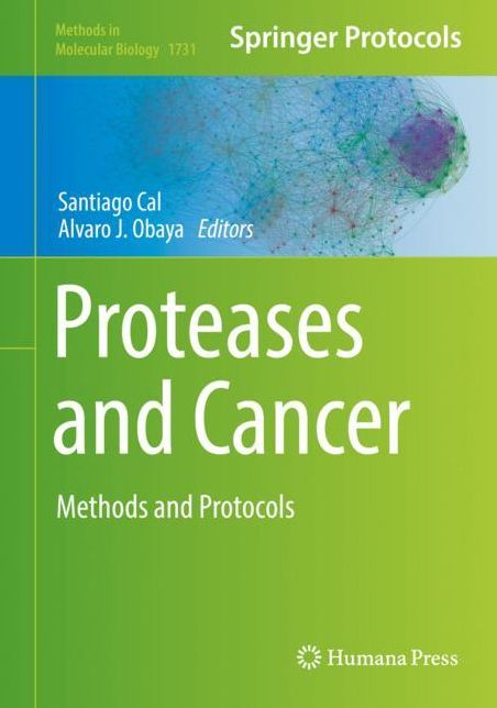 Proteases and Cancer: Methods and Protocols