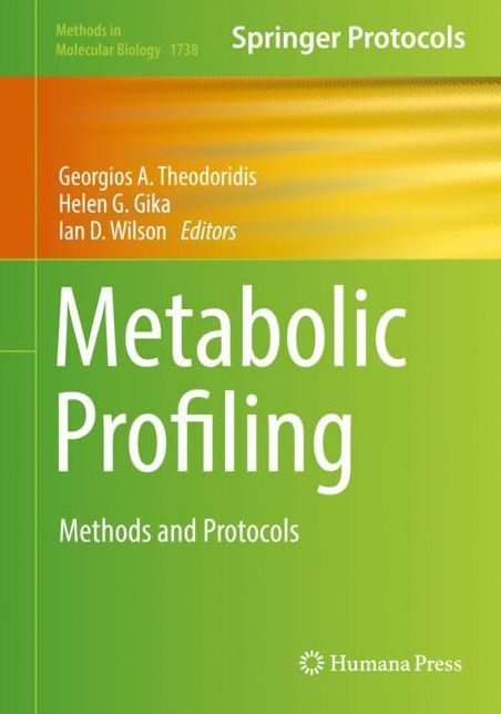 Metabolic Profiling: Methods and Protocols