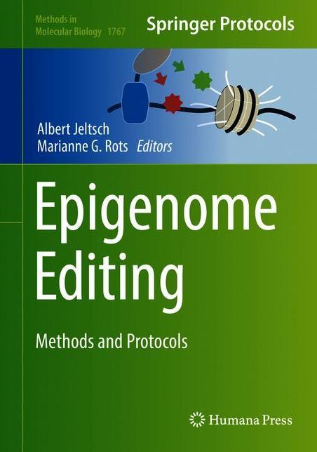 Epigenome Editing: Methods and Protocols