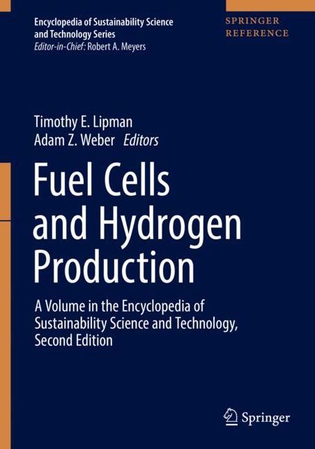 Fuel Cells and Hydrogen Production: A Volume in the Encyclopedia of Sustainability Science and Technology, Second Edition