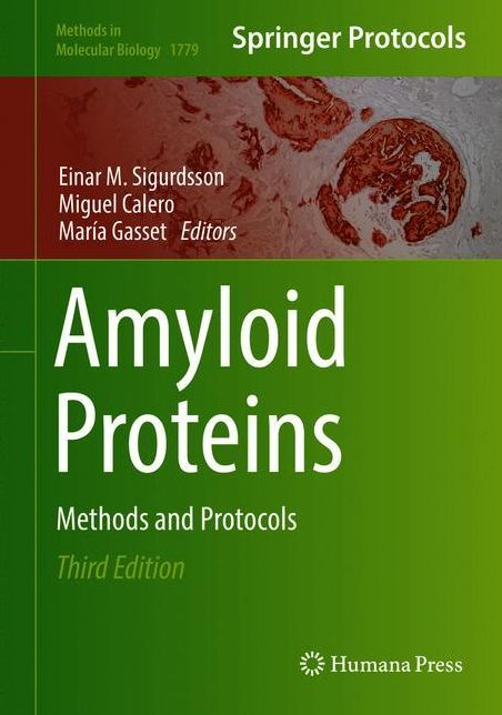 Amyloid Proteins: Methods and Protocols