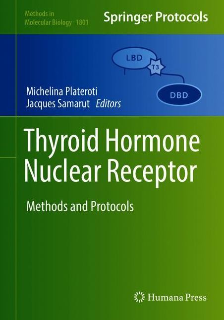 Thyroid Hormone Nuclear Receptor: Methods and Protocols