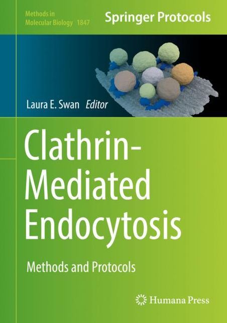 Clathrin-Mediated Endoytosis: Methods and Protocols