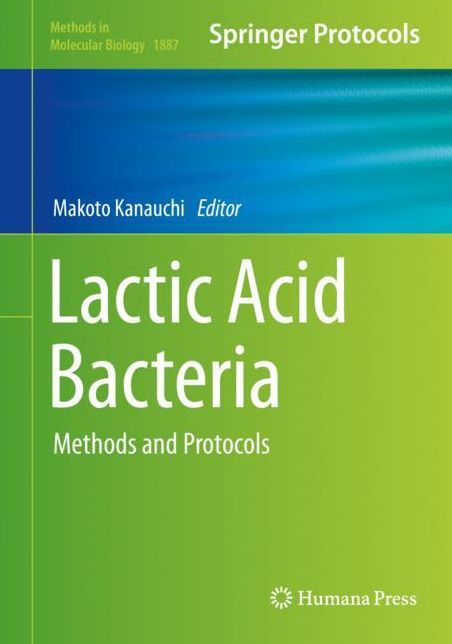 Lactic Acid Bacteria: Methods and Protocols