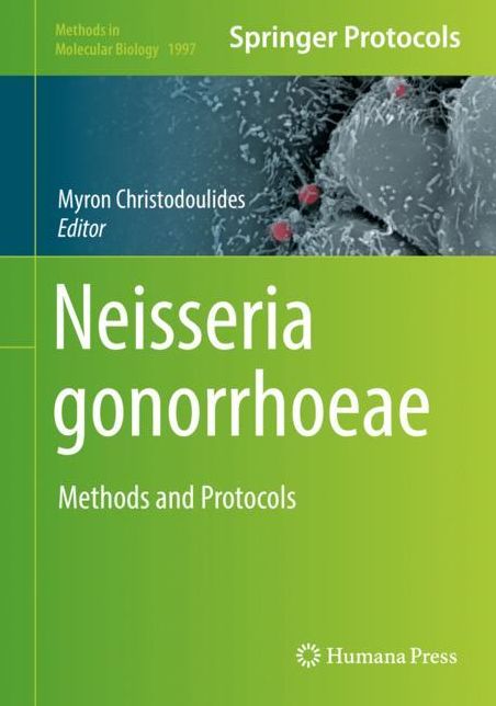 Neisseria Gonorrhoeae: Methods and Protocols