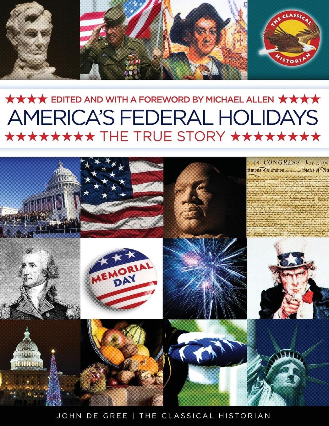 America's Federal Holidays: The True Story