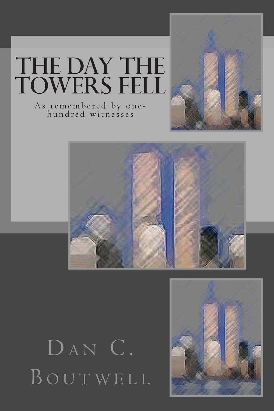 The Day the Towers Fell