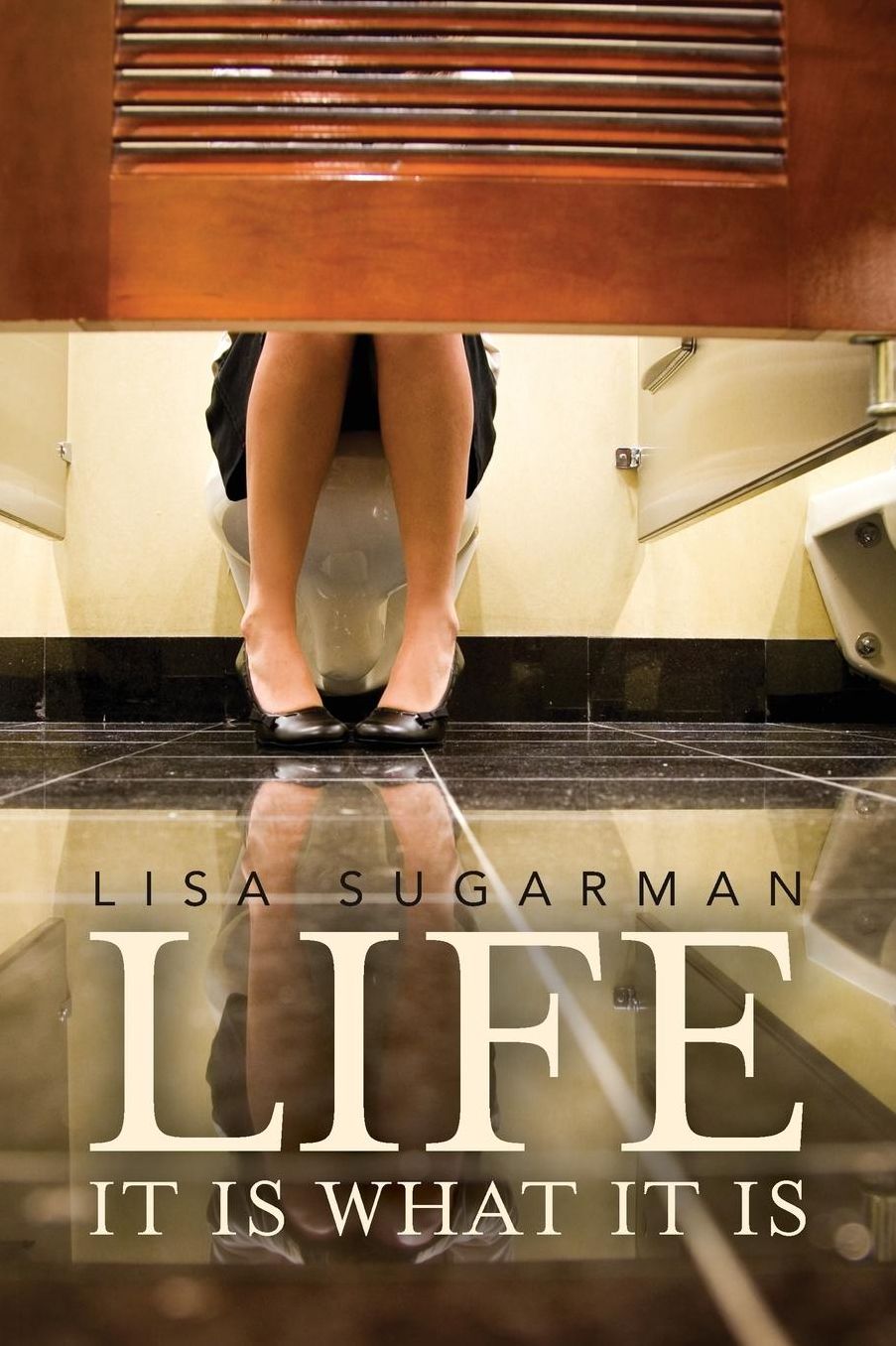 Life: It is what it is