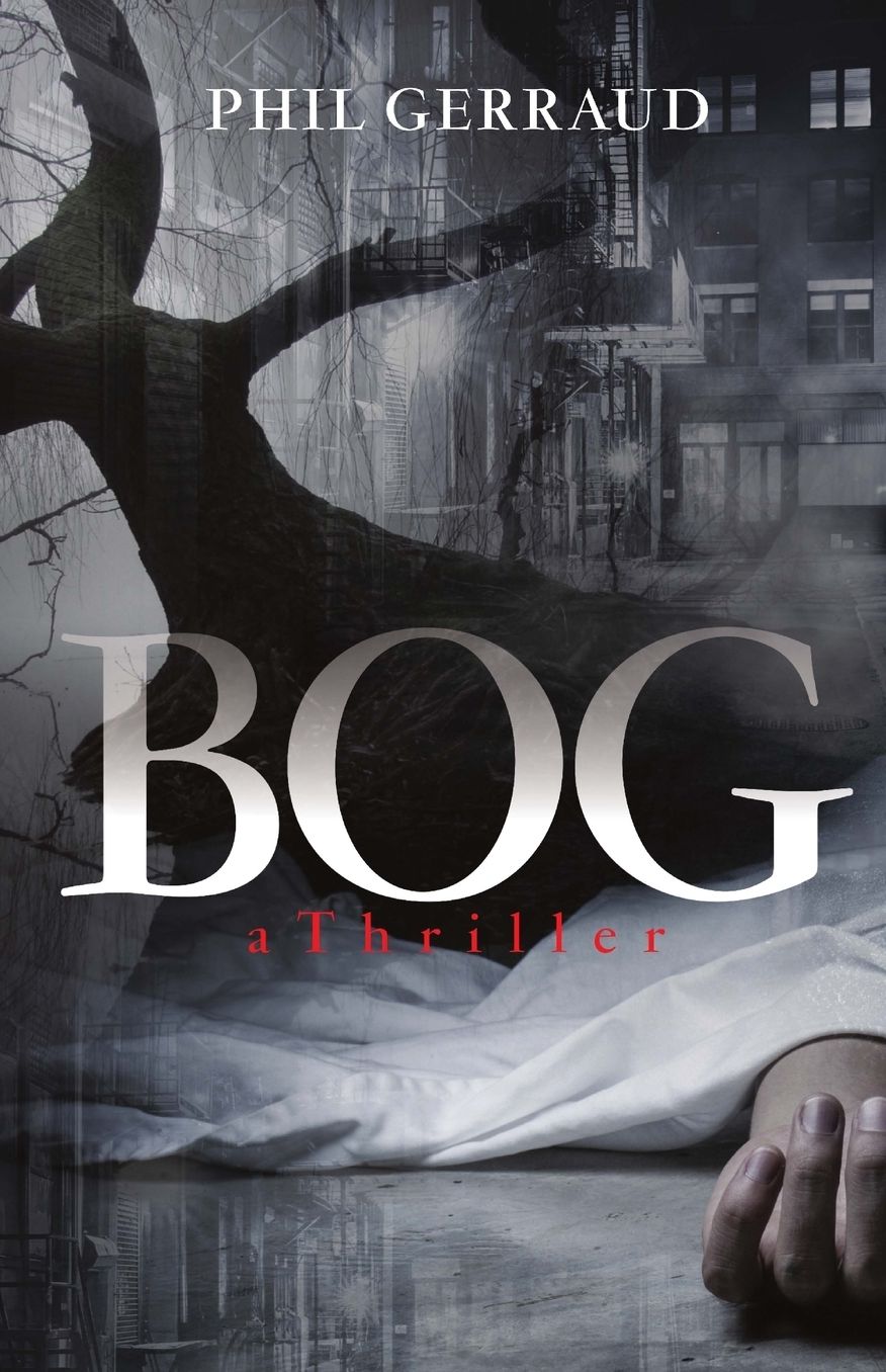 Bog: A Thriller