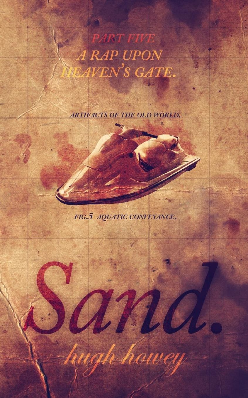 Sand Part 5: A Rap Upon Heaven's Gate