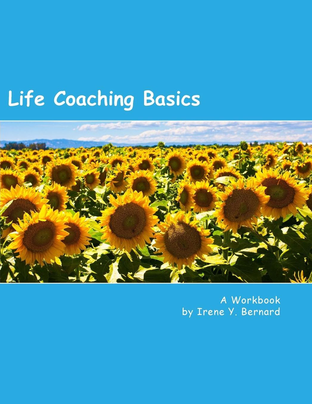 Life Coaching Basics: A Workbook
