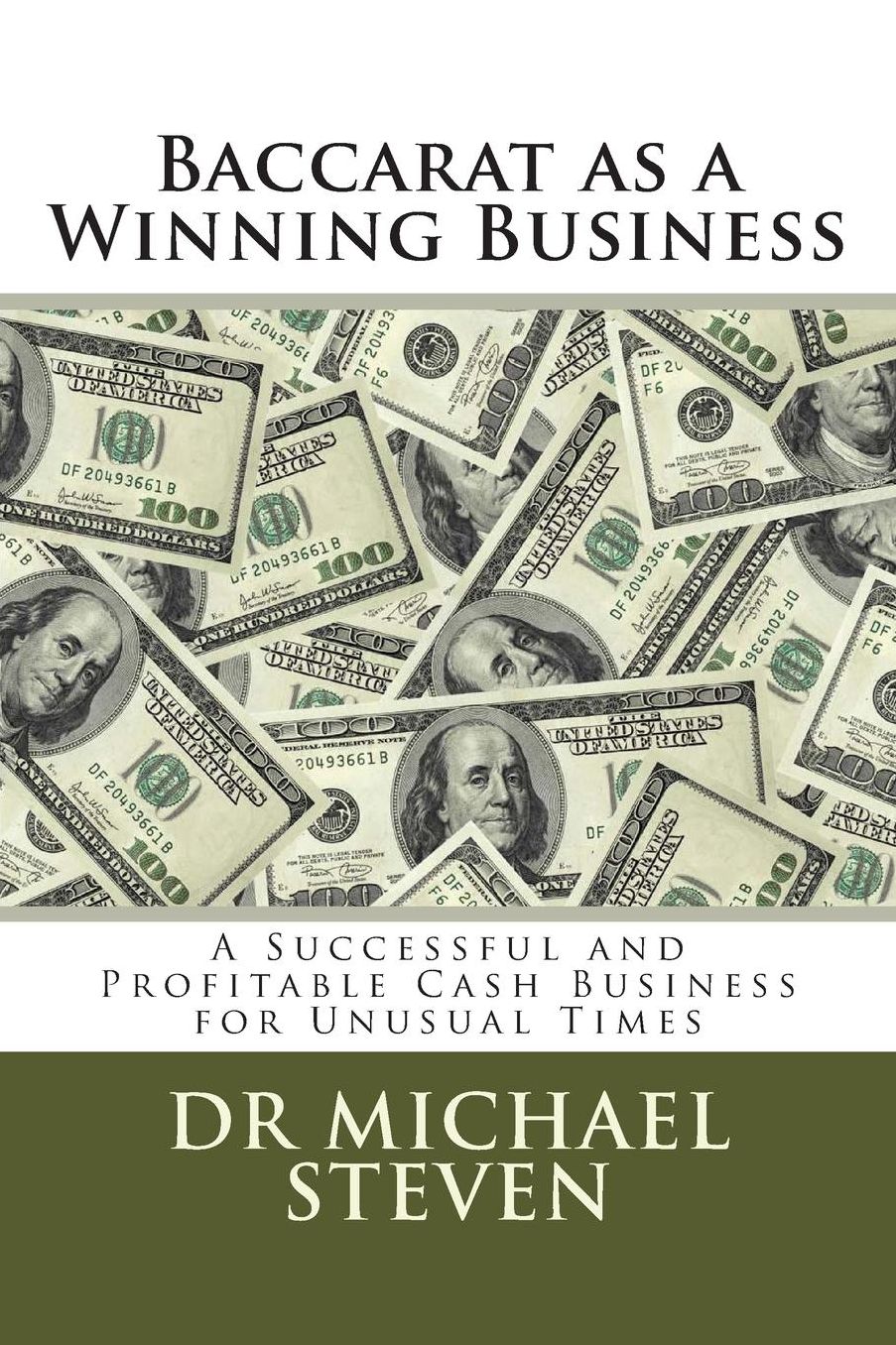 Baccarat as a Winning Business: A Successful and Profitable Cash Business for Unusual Times