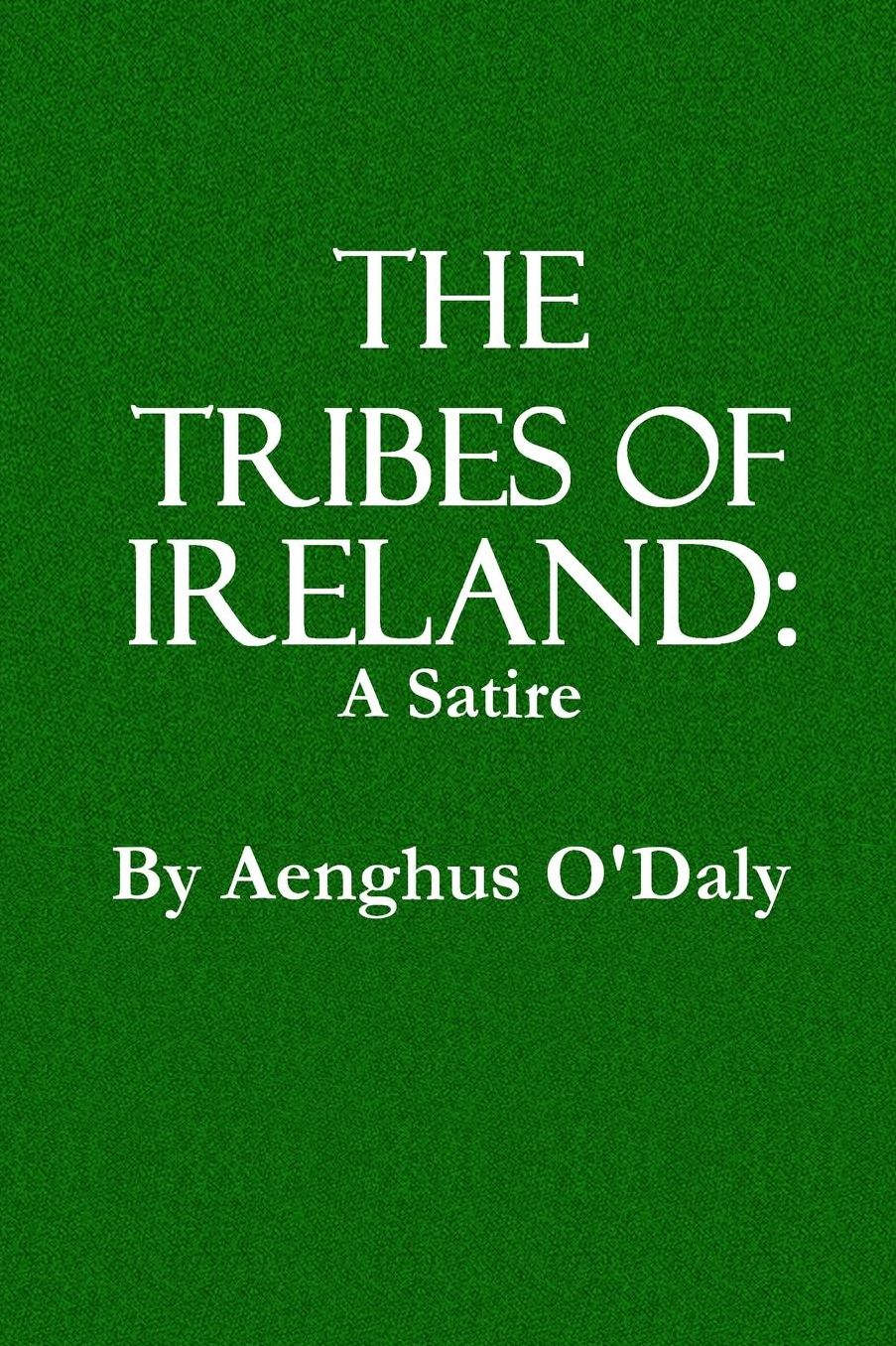 The Tribes of Ireland: A Satire