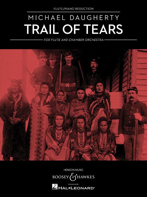 Trail of Tears: for Flute and Chamber Orchestra (Flute and Piano Reduction)