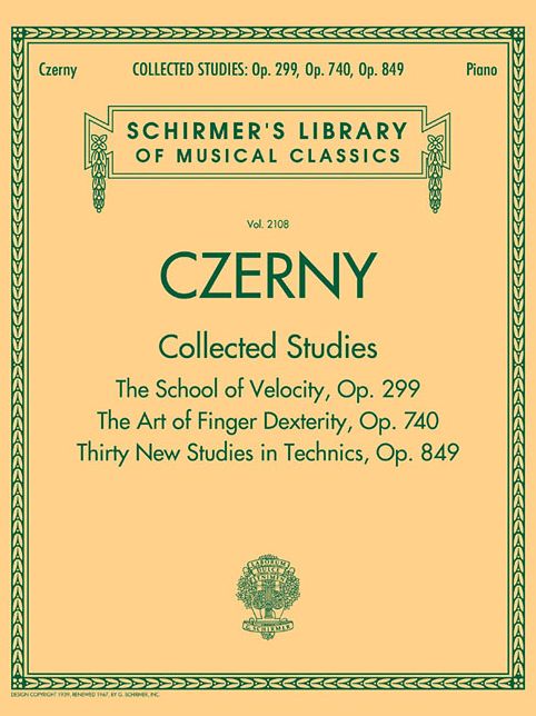 Czerny: Collected Studies - Op. 299, Op. 740, Op. 849: Schirmer's Library of Musical Classics Volume 2108