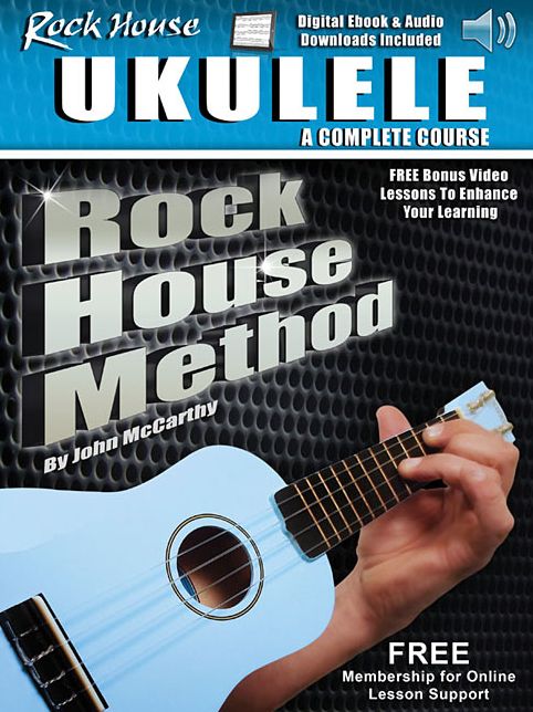 Rock House Method Learn Ukulele - A Complete Course Book With Audio/Video Online