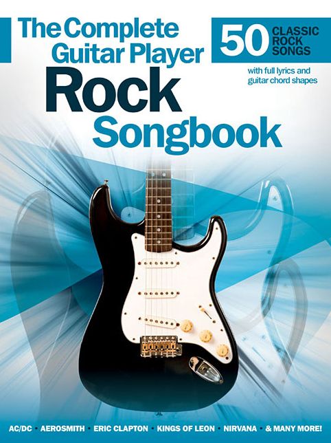 Complete Guitar Player Rock Songbook