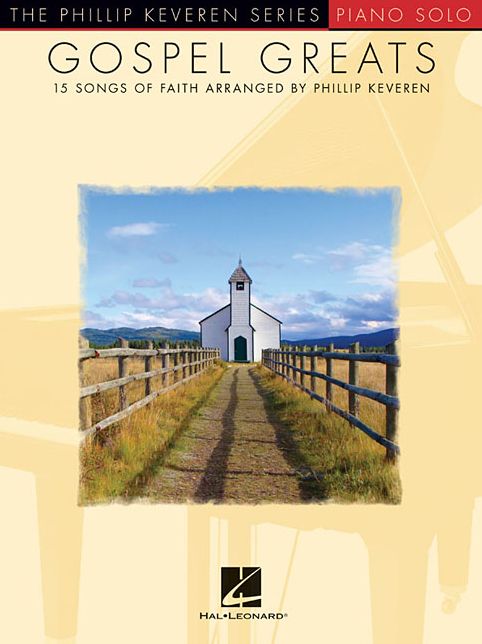 Gospel Greats: The Phillip Keveren Series