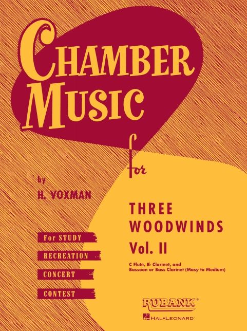 Chamber Music for Three Woodwinds, Vol. 2: For Flute, Clarinet, and Bassoon or Bass Clarinet