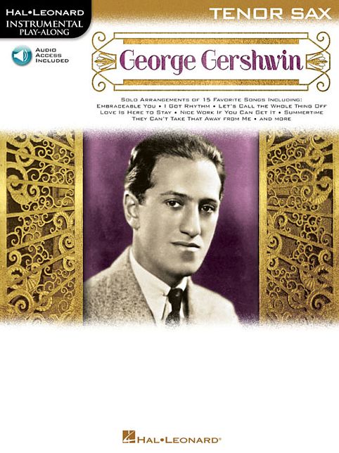 George Gershwin: Instrumental Play-Along for Tenor Sax