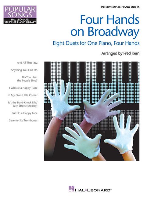 Four Hands on Broadway: Hal Leonard Student Piano Library Popular Songs Series Intermediate - Level 5 1 Piano, 4 Hands