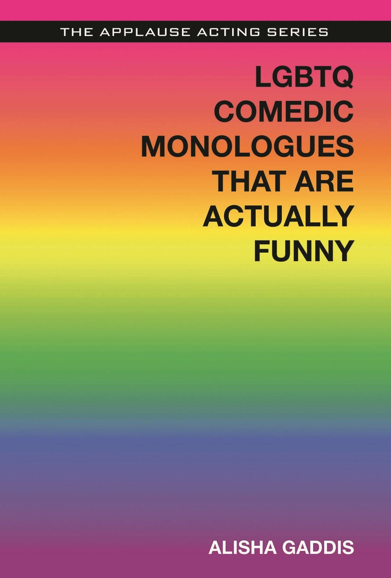 LGBT Comedic Monologues That Are Actually Funny