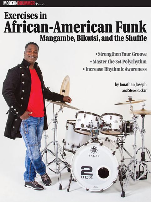 Modern Drummer Presents Exercises in African-American Funk: Mangambe, Bikutsi and the Shuffle