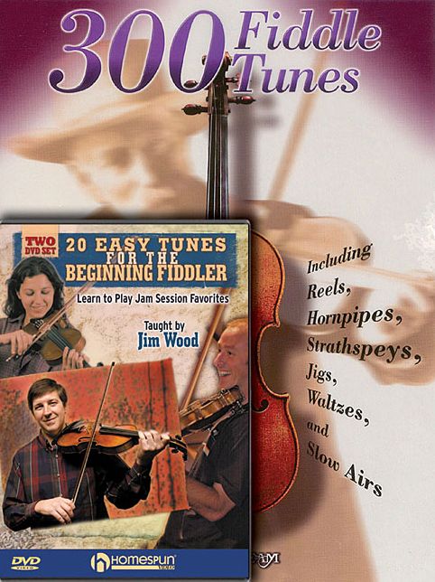 Fiddle Tunes Pack: Includes 300 Fiddle Tunes Book and 20 Easy Tunes for the Beginning Fiddler DVD