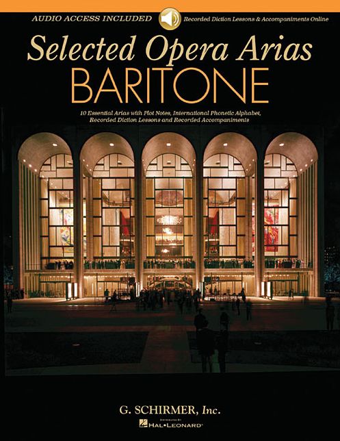 Selected Opera Arias: Baritone Edition