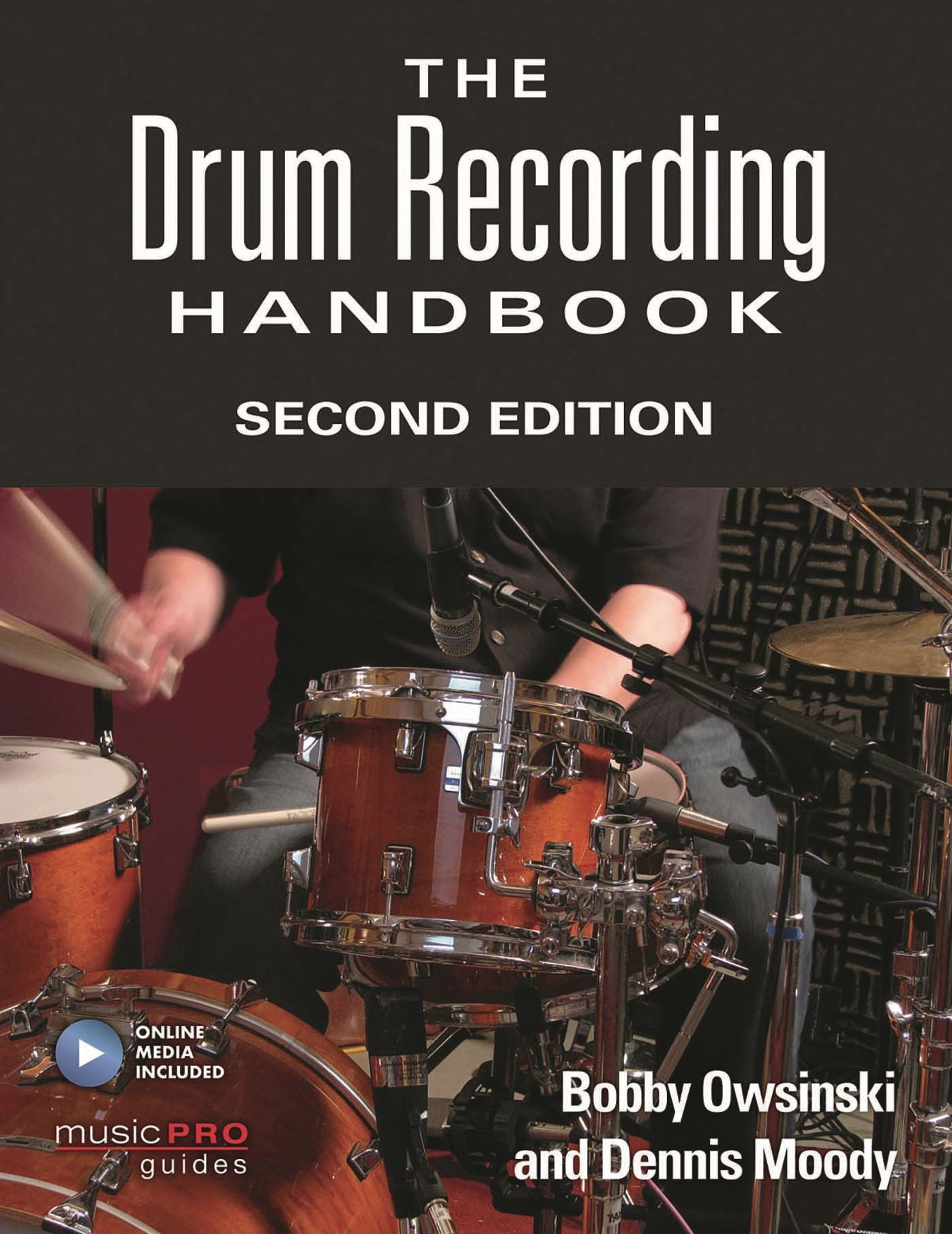 The Drum Recording Handbook: Second Edition