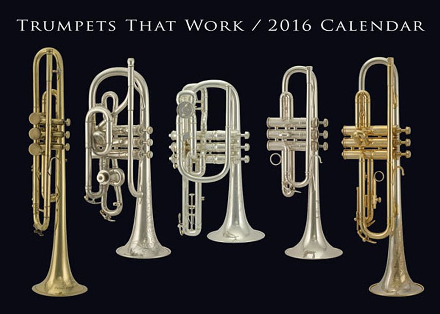 Trumpets That Work 2016 Calendar