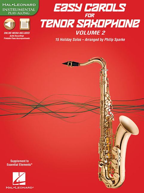 Easy Carols For Tenor Saxophone, Vol. 2: 15 Holiday Solos