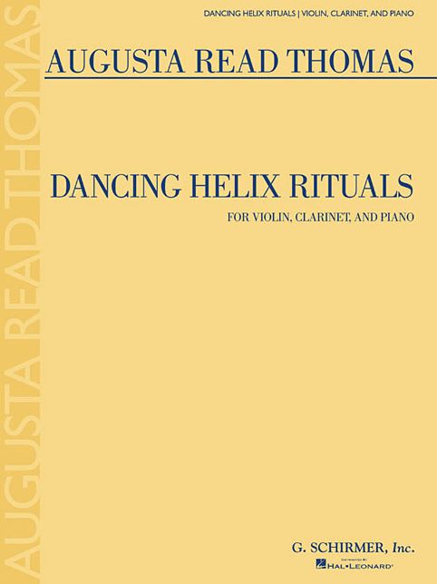 Dancing Helix Rituals: for Violin, Clarinet and Piano