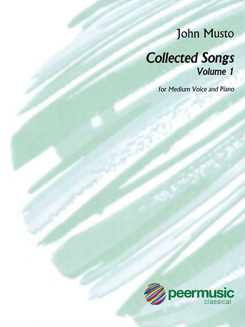 John Musto - Collected Songs: Volume 1: Medium Voice