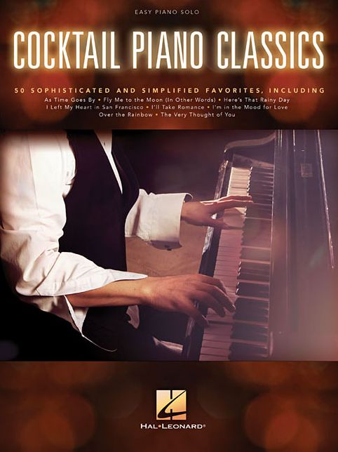 Cocktail Piano Classics : Easy Piano Solo