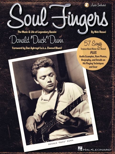 Soul Fingers: The Music & Life of Legendary Bassist Donald "Duck" Dunn