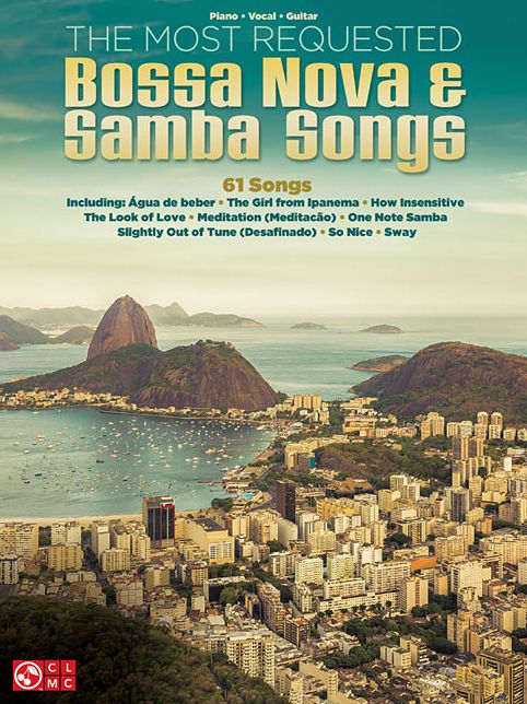 The Most Requested Bossa Nova & Samba Songs (Piano/Vocal/Guitar)