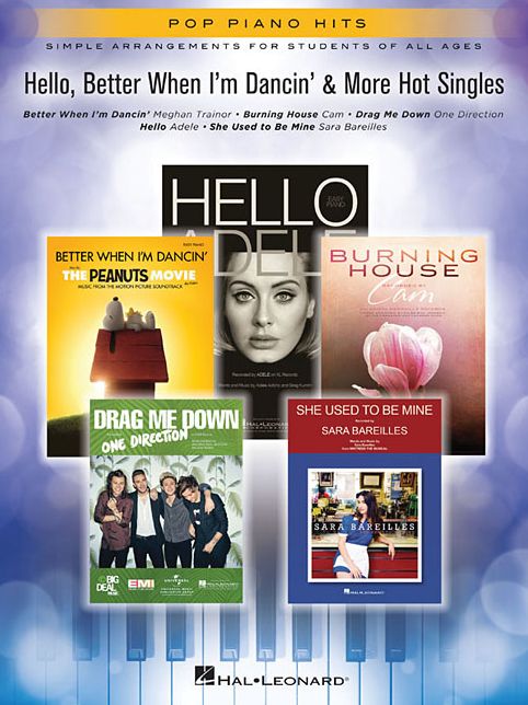 Hello, Better When I'm Dancin' & More Hot Singles: Simple Arrangements for Students of All Ages