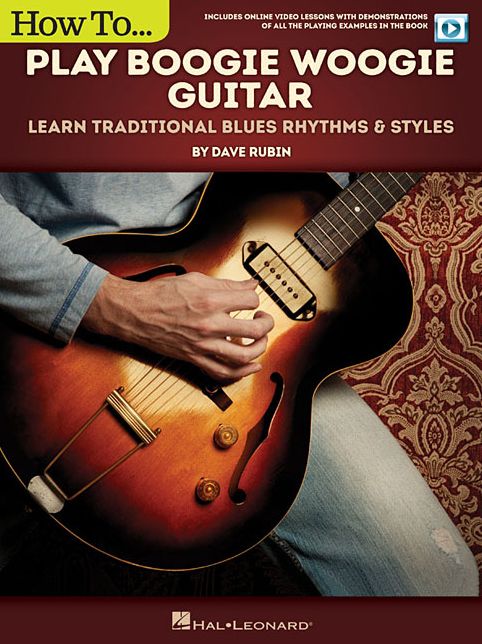 How to Play Boogie Woogie Guitar: Learn Traditional Blues Rhythms & Styles