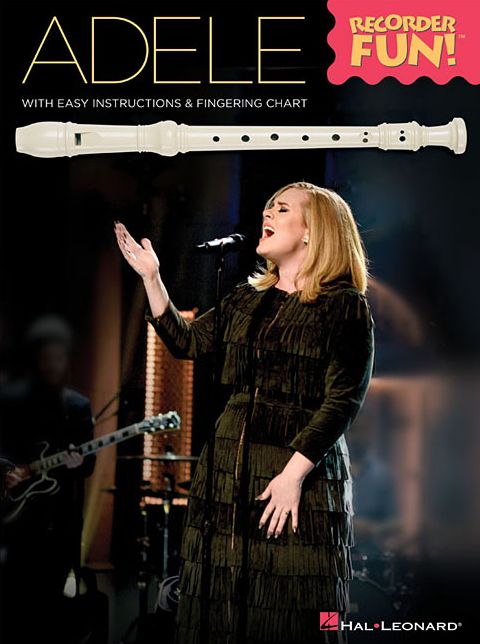 Adele - Recorder Fun!: with Easy Instructions & Fingering Chart