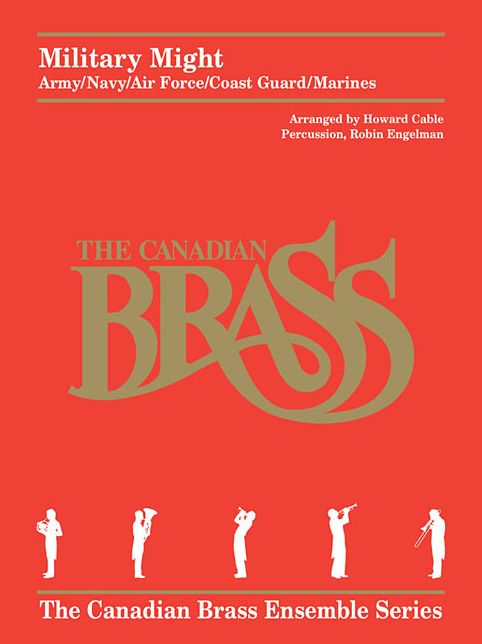 Military Might (Army/Navy/Air Force/Coast Guard/Marines): Brass Quintet with Optional Percussion