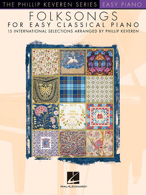 Folksongs for Easy Classical Piano: The Phillip Keveren Series