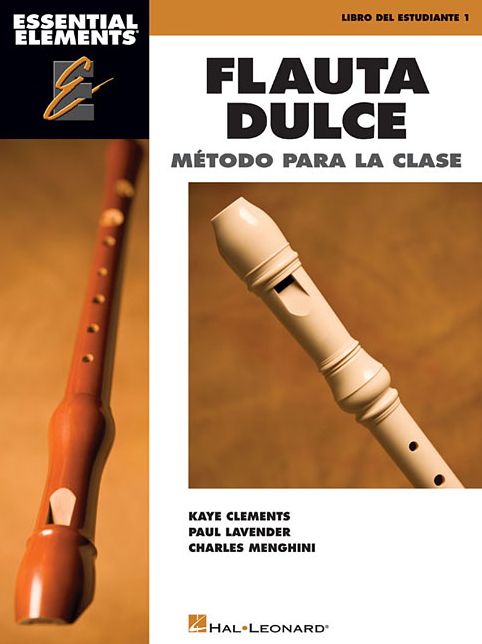 Essential Elements Flauta Dulce (Recorder) - Classroom Edition: Book Only