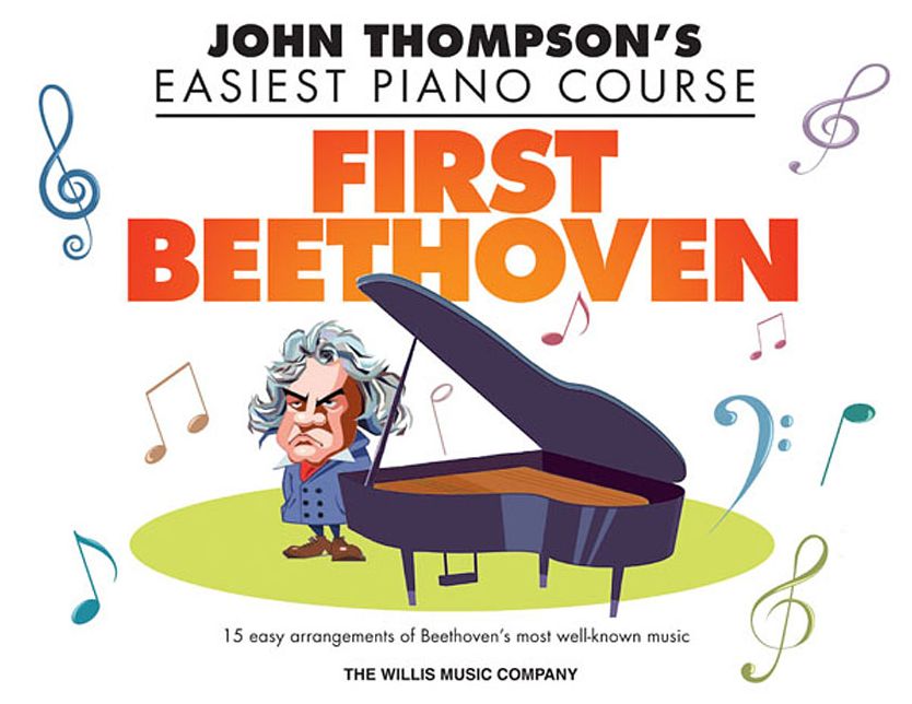 First Beethoven: John Thompson's Easiest Piano Course