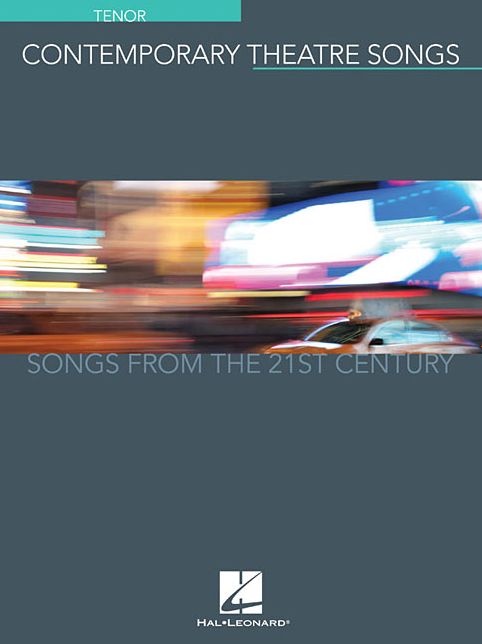 Contemporary Theatre Songs - Tenor: Songs from the 21st Century