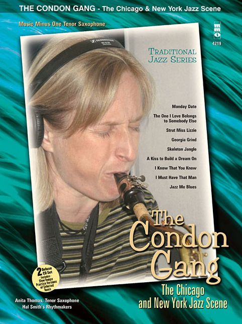 The Condon Gang: The Chicago and New York Jazz Scene: Music Minus One Tenor Saxophone Deluxe 2-CD Set