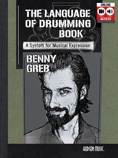 Benny Greb - The Language of Drumming: Includes Online Audio & 2-Hour Video