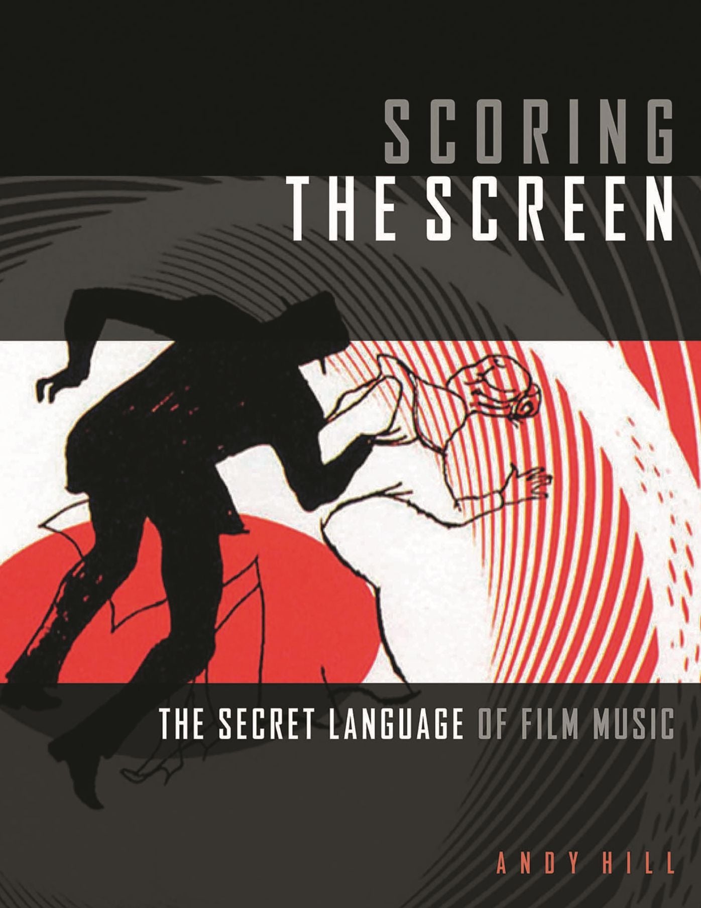 Scoring the Screen: The Secret Language of Film Music