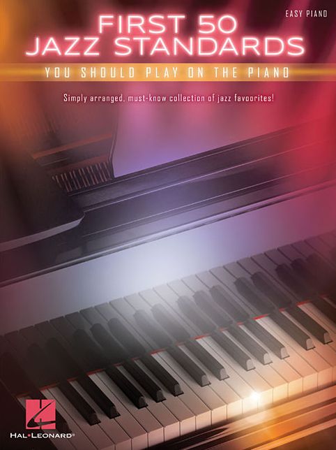 First 50 Jazz Standards You Should Play on Piano
